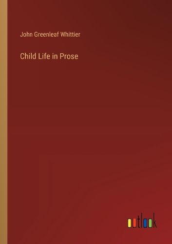 Cover image for Child Life in Prose