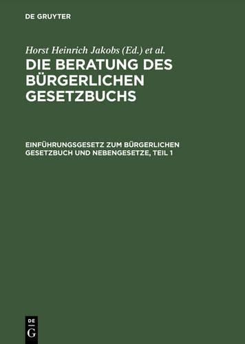 Einfuhrungsgesetz Zum Burgerlichen Gesetzbuch Und Nebengesetze: (Zivilprozessordnung, Konkursordnung Und Gesetz UEber Die Angelegenheiten Der Freiwilligen Gerichtsbarkeit)