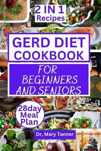 Gerd Diet Cookbook for Beginners and Seniors