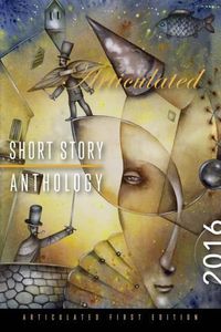 Cover image for Articulated Short Story Anthology