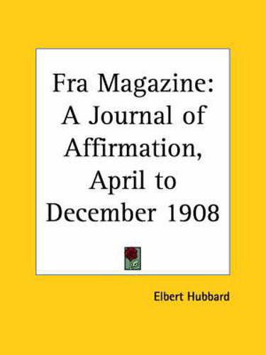 Cover image for Fra Magazine: A Journal of Affirmation (April to December 1908)