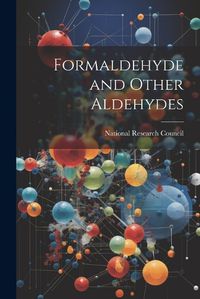 Cover image for Formaldehyde and Other Aldehydes