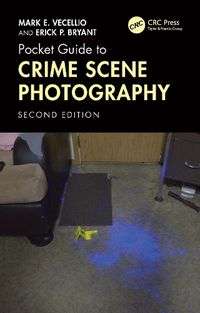 Cover image for Pocket Guide to Crime Scene Photography