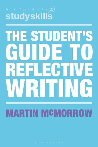 Cover image for The Student's Guide to Reflective Writing