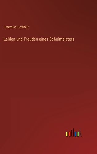 Cover image for Leiden und Freuden eines Schulmeisters