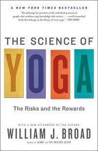 Cover image for The Science of Yoga: The Risks and the Rewards
