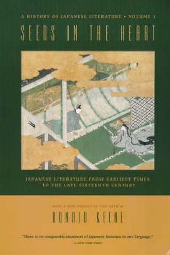 Cover image for Seeds in the Heart: Japanese Literature from Earliest Times to the Late Sixteenth Century