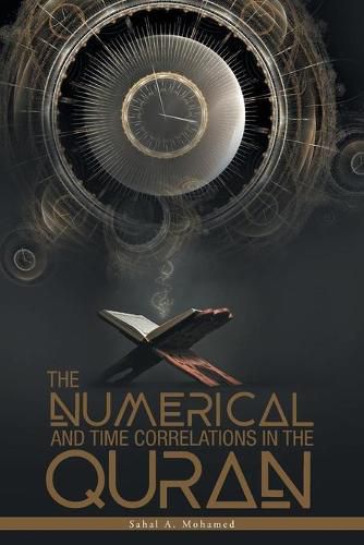 Cover image for The Numerical And Time Correlations In The Quran