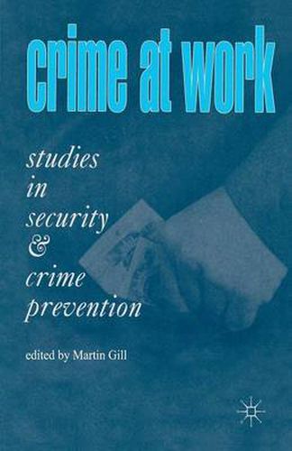 Cover image for Crime at Work Vol 1: Studies in Security and Crime Prevention