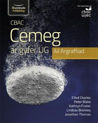 Cover image for CBAC Cemeg ar gyfer UG Ail Argraffiad (WJEC Chemistry for AS Level Student Book - 2nd Edition)