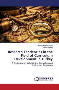 Cover image for Research Tendencies in the Field of Curriculum Development in Turkey