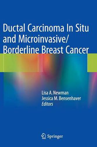 Cover image for Ductal Carcinoma In Situ and Microinvasive/Borderline Breast Cancer