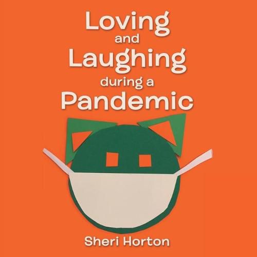 Cover image for Loving and Laughing During a Pandemic