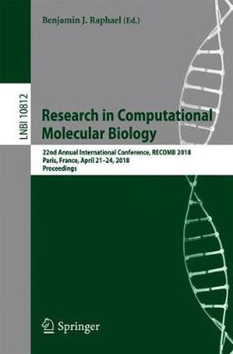 Cover image for Research in Computational Molecular Biology: 22nd Annual International Conference, RECOMB 2018, Paris, France, April 21-24, 2018, Proceedings