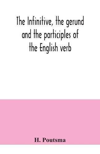 Cover image for The infinitive, the gerund and the participles of the English verb