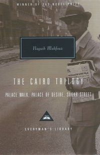 Cover image for The Cairo Trilogy: Palace Walk, Palace of Desire, Sugar Street