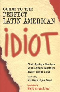 Cover image for Guide to the Perfect Latin American Idiot