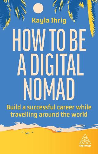 Cover image for How to Be a Digital Nomad