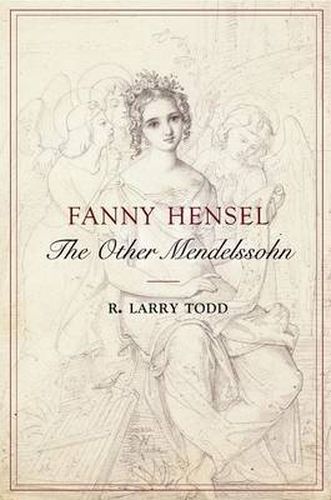 Cover image for Fanny Hensel: The Other Mendelssohn