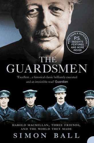 Cover image for The Guardsmen: Harold Macmillan, Three Friends and the World They Made