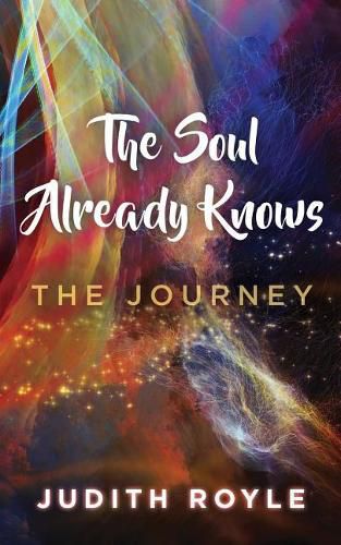 Cover image for The Soul Already Knows