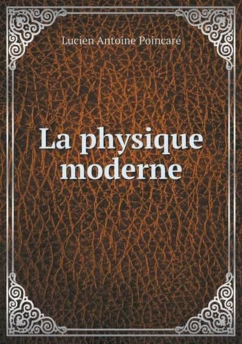 Cover image for La physique moderne