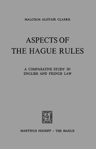 Cover image for Aspects of The Hague Rules: A Comparative Study in English and French Law