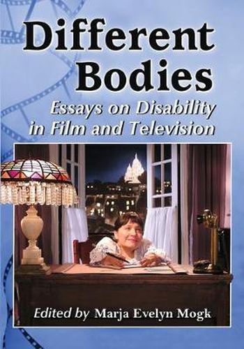 Cover image for Different Bodies: Essays on Disability in Film and Television