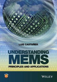 Cover image for Understanding MEMS: Principles and Applications