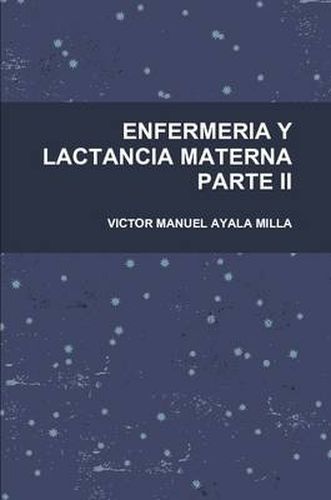 Cover image for Enfermeria Y Lactancia Materna Parte II