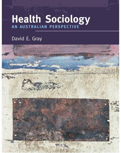 Cover image for Health Sociology: An Australian Perspective