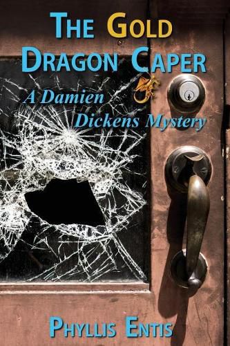 Cover image for The Gold Dragon Caper: A Damien Dickens Mystery