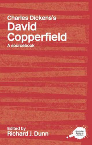 Charles Dickens's David Copperfield: A Routledge Study Guide and Sourcebook