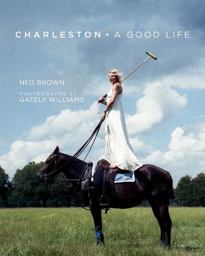 Cover image for Charleston: A Good Life