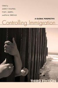 Cover image for Controlling Immigration: A Global Perspective, Third Edition