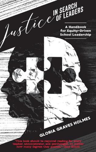 Cover image for Justice in Search of Leaders: A Handbook for Equity-Driven School Leadership