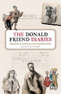 Cover image for The Donald Friend Diaries: Chronicles & Confessions of an Australian Artist