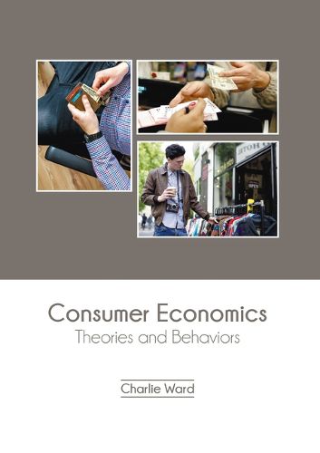 Cover image for Consumer Economics: Theories and Behaviors