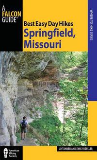 Cover image for Best Easy Day Hikes Springfield, Missouri