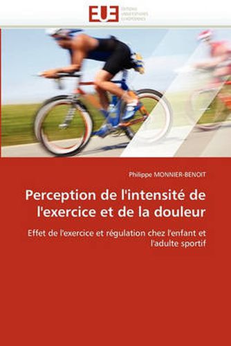Cover image for Perception de L'Intensit de L'Exercice Et de La Douleur