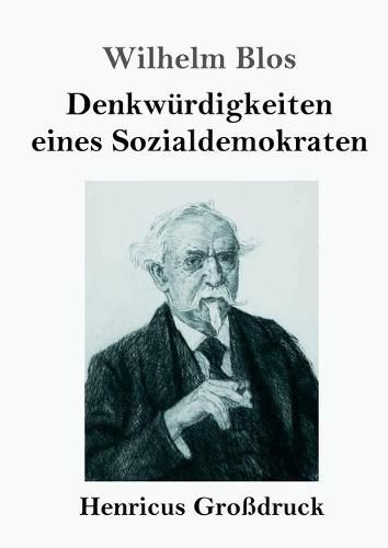 Cover image for Denkwurdigkeiten eines Sozialdemokraten (Grossdruck)