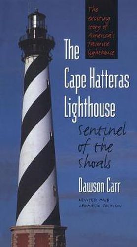 Cover image for The Cape Hatteras Lighthouse: Sentinel of the Shoals