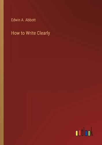 Cover image for How to Write Clearly
