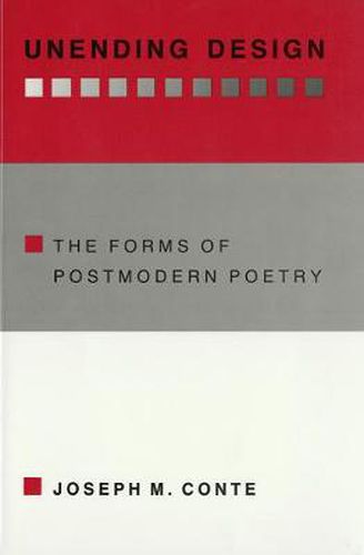Unending Design: Forms of Postmodern Poetry