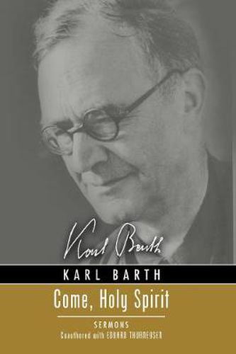 Cover image for Come, Holy Spirit: Sermons