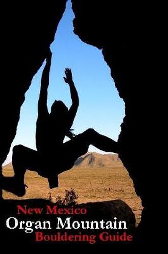 Cover image for New Mexico Organ Mountain Bouldering Guide