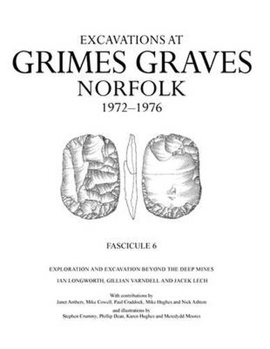 Cover image for Excavations at Grimes Graves, Norfolk, 1972-1976