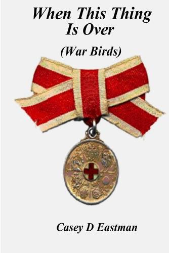 Cover image for When This Thing is Over