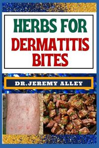 Cover image for Herbs for Dermatitis Bites