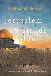 Cover image for Jerusalem Stands Alone